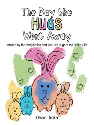 cover image of The Day the Hugs Went Away